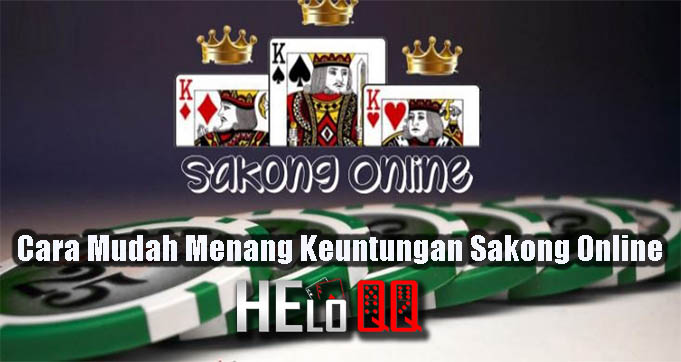 Cara Mudah Menang Keuntungan Sakong Online